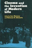 Regina M. Schwartz (Ed.) - Cinema and the Invention of Modern Life - 9780520201125 - V9780520201125