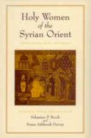 Paperback - Holy Women of the Syrian Orient - 9780520213661 - V9780520213661