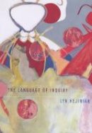 Lyn Hejinian - The Language of Inquiry - 9780520217003 - V9780520217003