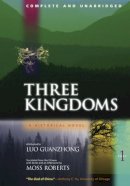 Guanzhong Luo - Three Kingdoms, A Historical Novel: Complete and Unabridged - 9780520224780 - V9780520224780