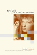 Nichols - Maya Deren and the American Avant-garde - 9780520227323 - V9780520227323