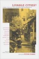 Peter Evans - Livable Cities?: Urban Struggles for Livelihood and Sustainability - 9780520230255 - V9780520230255