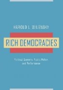 Harold L. Wilensky - Rich Democracies: Political Economy, Public Policy, and Performance - 9780520232792 - V9780520232792