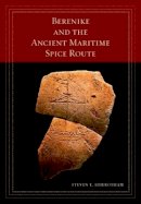 Steven E. Sidebotham - Berenike and the Ancient Maritime Spice Route - 9780520244306 - V9780520244306