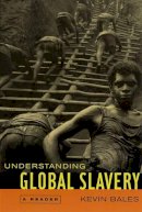 Kevin Bales - Understanding Global Slavery: A Reader - 9780520245075 - V9780520245075