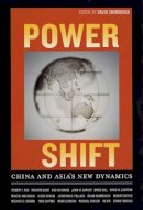 Shambaugh      D - Power Shift: China and Asia´s New Dynamics - 9780520245709 - V9780520245709