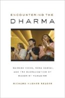 Richard Hughes Seager - Encountering the Dharma - 9780520245778 - V9780520245778
