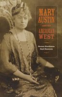 Susan Goodman - Mary Austin and the American West - 9780520246355 - V9780520246355