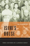 Gail Lee Bernstein - Isami´s House: Three Centuries of a Japanese Family - 9780520246973 - V9780520246973