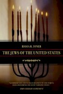 Hasia R. Diner - The Jews of the United States, 1654 to 2000 - 9780520248489 - V9780520248489