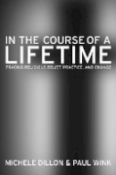 Michele Dillon - In the Course of a Lifetime: Tracing Religious Belief, Practice, and Change - 9780520249011 - V9780520249011