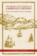 Ambrosio Bembo - The Travels and Journal of Ambrosio Bembo - 9780520249394 - V9780520249394