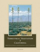 Michael Barbour (Ed.) - Terrestrial Vegetation of California, 3rd Edition - 9780520249554 - V9780520249554
