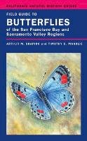 Dr. Arthur Shapiro - Field Guide to Butterflies of the San Francisco Bay and Sacramento Valley Regions - 9780520249578 - V9780520249578