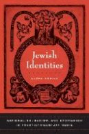 Klara Moricz - Jewish Identities: Nationalism, Racism, and Utopianism in Twentieth-Century Music - 9780520250888 - V9780520250888