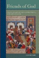 John Renard - Friends of God: Islamic Images of Piety, Commitment, and Servanthood - 9780520251984 - V9780520251984