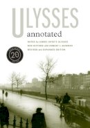 Don Gifford - Ulysses Annotated: Revised and Expanded Edition - 9780520253971 - V9780520253971