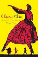 Mary E. Davis - Classic Chic: Music, Fashion, and  Modernism - 9780520256217 - V9780520256217
