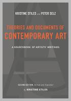 Kristine Stiles - Theories and Documents of Contemporary Art: A Sourcebook of Artists´ Writings (Second Edition, Revised and Expanded by Kristine Stiles) - 9780520257184 - V9780520257184