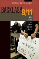 Anny Bakalian - Backlash 9/11: Middle Eastern and Muslim Americans Respond - 9780520257351 - V9780520257351