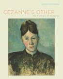 Susan Sidlauskas - Cezanne´s Other: The Portraits of Hortense - 9780520257450 - V9780520257450