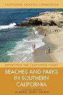 California Coastal Commission - Beaches and Parks in Southern California: Counties Included: Los Angeles, Orange, San Diego - 9780520258525 - V9780520258525