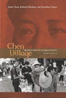 Anita Chan - Chen Village: Revolution to Globalization - 9780520259317 - V9780520259317