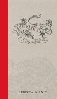 Rebecca Solnit - Infinite City: A San Francisco Atlas - 9780520262508 - V9780520262508