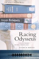 Roger H. Martin - Racing Odysseus: A College President Becomes a Freshman Again - 9780520265875 - V9780520265875