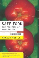 Marion Nestle - Safe Food: The Politics of Food Safety - 9780520266063 - V9780520266063