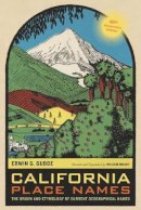 Erwin G. Gudde - California Place Names, 40th Anniversary Edition: The Origin and Etymology of Current Geographical Names - 9780520266193 - V9780520266193
