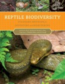 Mcdiarmid, Roy W., M - Reptile Biodiversity: Standard Methods for Inventory and Monitoring - 9780520266711 - V9780520266711