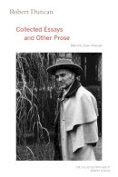 Robert Duncan - Robert Duncan: Collected Essays and Other Prose - 9780520267732 - V9780520267732