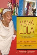 Karen Mccarthy Brown - Mama Lola: A Vodou Priestess in Brooklyn - 9780520268104 - V9780520268104