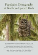 Eric Forsman - Population Demography of Northern Spotted Owls - 9780520270084 - V9780520270084