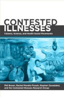 Phil Et Al Brown - Contested Illnesses: Citizens, Science, and Health Social Movements - 9780520270213 - V9780520270213