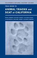 Lawrence Mark Elbroch - Field Guide to Animal Tracks and Scat of California - 9780520271098 - V9780520271098