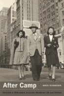 Greg Robinson - After Camp: Portraits in Midcentury Japanese American Life and Politics - 9780520271586 - V9780520271586