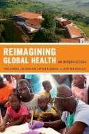 Paul Farmer - Reimagining Global Health: An Introduction - 9780520271999 - V9780520271999