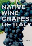 Ian D´agata - Native Wine Grapes of Italy - 9780520272262 - V9780520272262