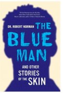 Robert A. Norman - The Blue Man and Other Stories of the Skin - 9780520272866 - V9780520272866