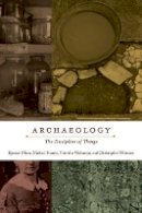 Bjørnar Olsen - Archaeology: The Discipline of Things - 9780520274167 - V9780520274167