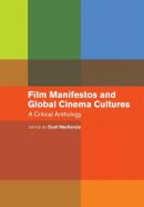 Scott (Ed Mackenzie - Film Manifestos and Global Cinema Cultures: A Critical Anthology - 9780520276741 - V9780520276741