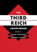 Anson Rabinbach - The Third Reich Sourcebook - 9780520276833 - V9780520276833