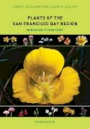 Linda H. Beidleman - Plants of the San Francisco Bay Region: Mendocino to Monterey - 9780520278592 - V9780520278592