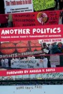 Chris Dixon - Another Politics: Talking across Today´s Transformative Movements - 9780520279025 - V9780520279025