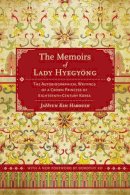 Jahyun Kim Haboush - The Memoirs of Lady Hyegyong - 9780520280489 - V9780520280489