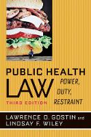 Lawrence O. Gostin - Public Health Law: Power, Duty, Restraint - 9780520282650 - V9780520282650