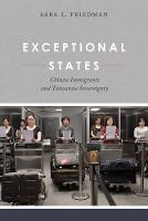 Sara L. Friedman - Exceptional States: Chinese Immigrants and Taiwanese Sovereignty - 9780520286238 - V9780520286238