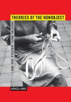 Monica Amor - Theories of the Nonobject: Argentina, Brazil, Venezuela, 1944-1969 - 9780520286627 - V9780520286627